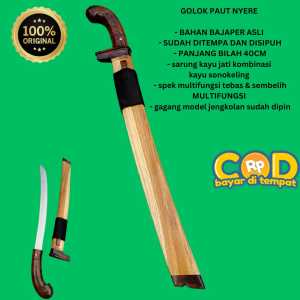 GOLOK PAUT NYERE // BAHAN BAJAPER PROSES TEMPA GERINDA SIPUH DAN ASAH // PB 40CM KAYU JATI KOMBINASI KAYU SONOKELING// SPEK TEBAS DAN SEMBELIH // ANTI MELEOT