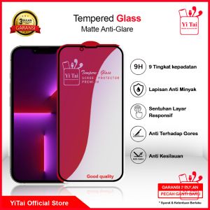 YITAI Tempered Glass Anti Glare Xiaomi Redmi Note 8 8 Pro 9 9 9 Pro\nYITAI Tempered Glass Anti Glare Samsung A14 5G\nYITAI Tempered Glass Anti Glare Infinix GT 10 Pro