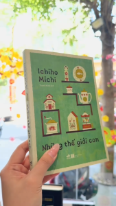 Sách - Những thế giới con (Nhã Nam HCM)
