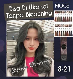 MOGE Profesional 8.21 Green Brown permanen Tanpa Bleaching 6% 9% 12% 100ml oxydant ( campuran ) cat rambut 100gr 3° socolor Wonder WL ash abu majifasion hair colour