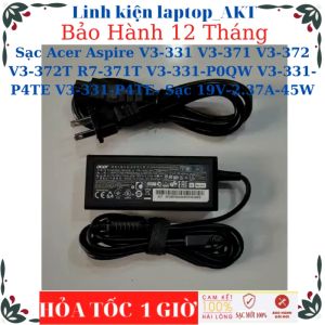 Sạc laptop Acer Aspire V3-331 V3-371 V3-372 V3-372T R7-371T V3-331-P0QW V3-331-P4TE V3-331-P4TE- Sạc 19V-2.37A-45W chân nhỏ(3.0mm* 1.0mm)