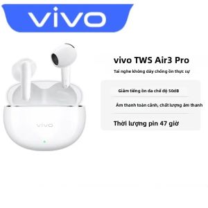 vivo | Tai Nghe Không Dây Thực Sự Vivo TWS Air3 Pro Với Tính Năng Khử Tiếng Ồn 50dB Nhiều Chế Độ Thời Lượng Pin 47 Giờ Bluetooth 5.3 Thiết Kế Đeo Trong Tai