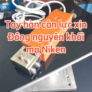 Tay hàn cân lực Máy Hàn Cell Pin - Lõi đồng đỏ nguyên khối mạ Niken chống oxi hóa Vỏ Phíp Cách Điện Tự Động Kích Xung