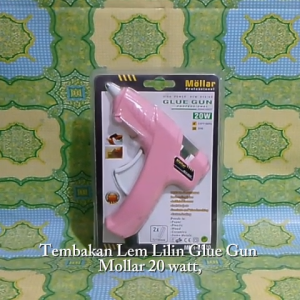 Tembakan Lem Lilin Glue Gun Mollar 20 Watt