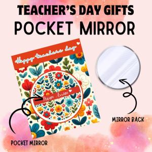 Teachers Day Gifts Pocket Mirror with customized Name for teachers gifts