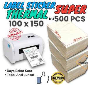 SUPER 100x150 isi 500 PCS A6 Kertas Sticker Label Barcode Thermal 100 x 150 mm Termal Label Stiker 10cm x 15cm 500 Lembar