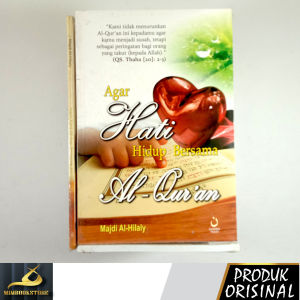 Buku - Agar Hati Hidup Bersama Al-Quran - Majdi al-Hilaly - Penerbit Pustaka Nuun - Mimbookstore