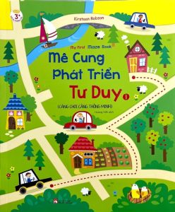 Mê Cung Phát Triển Tư Duy 1: Càng Chơi Càng Thông Minh