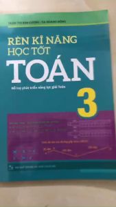 ách - Rèn Kĩ Năng Học Tốt Toán Lớp 3 - Hỗ Trợ Phát Triển Năng Lực Giải Toán ( ML)