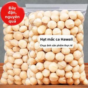 Nguyên Liệu Nấu Ăn Hạt Macadamia Nguyên Chất Thích Hợp Cho Phụ Nữ Mang Thai 500g