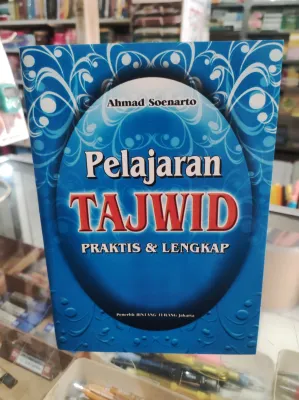 pelajaran tajwid praktis dan lengkap. Ahmad Sunarto