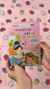 Bí kíp trưởng thành cho học sinh nữ - Trở thành cô gái biết ơn và tốt bụng - Nhân ái