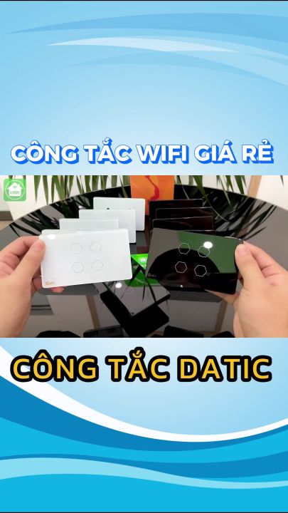 Công Tắc Cảm Ứng, Công Tắc Wifi Thông Minh Datic - DTSW