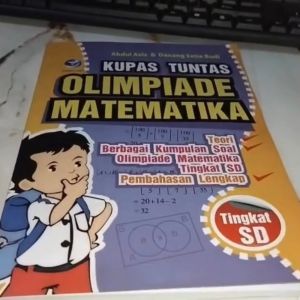 Kupas Tuntas Olimpiade Matematika Tingkat SD