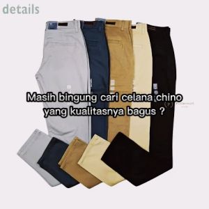 DETAILS Celana Chino Slimfit Pria / Celana Panjang Laki-laki Slim Fit Bahan Katun Twill Stretching & Firm