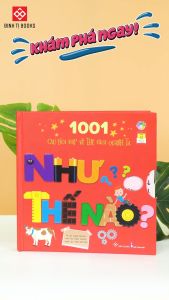 1001 câu hỏi đáp về thế giới quanh ta - Sách tương tác lật mở cho trẻ từ 4 - 6 tuổi - Nhiều chủ đề