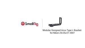 SmallRig 2947 ฐานรองกล้อง L-Bracket for Nikon Z5/Z6/Z7/Z6 II/Z7 II Camera Quick Realease Base Plate