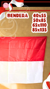 Bendera Merah Putih Bahan Satin Peles Kilap Anti Luntur Jahitan Rapih Ukuran 40 60 90 110 140