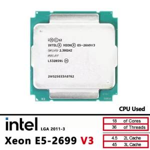 Intel Xeon Used E5 2699V3 E5 2699 V3 CPU processor 2.3Ghz 18-Core LGA 2011-3