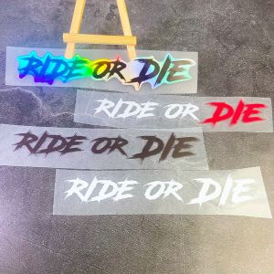 1PC RIDE OR DIE Motorcycle Helmet Sticker Self-Adhesive Waterproof for Motorcycle Fuel Tank Side Panels Scooter Body Vinyl Decal
