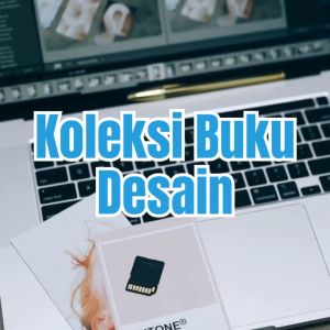 Buku Desain | Desain Mudah Ala Profesional Dengan CanvaVideo Editing Dengan Canva dan Capcut - Anak Hebat Indonesia