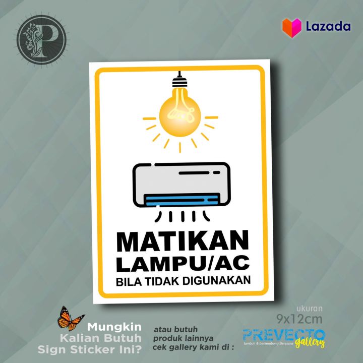 STIKER HEMAT LISTRIK MATIKAN LAMPU DAN AC BILA TIDAK DIGUNAKAN 9X12CM ...