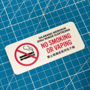 No Smoking Vaping Vape E-cigarette. Dilarang Merokok Atau Rokok Elektronik. 禁止吸烟或使用电子烟. Sticker Sign Signage Notice.
