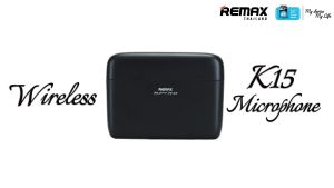 Remax Stream and microphone K13 (ไมค์ 1 ตัว) / K15 (ไมค์ 2 ตัว) - ไมค์โครโฟนไร้สาย สำหรับสมาร์ทโฟน 2.4GHz