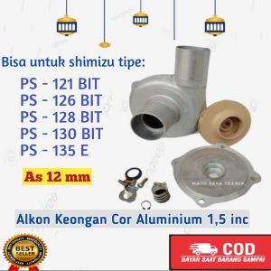 Keongan aluminium cor alkon pompa air modifikasi 1.5 inc