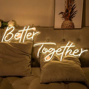 Better Together Neon Sign Light Neon Light Luminous Character Customized Ed Billboard