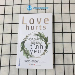 Sách - Hóa Giải Nỗi Đau Tình Yêu-Vanlangbooks