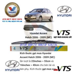 Gạt mưa Hyundai Accent đời 2000 đến 2022. Gạt mưa cao cấp VTS-A5 gọng sắt. Tặng 5 viên sủi rửa kính.