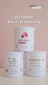Sơn thú cưng Loho House | Sơn tường nội thất Pets Paint bảo vệ tường nhà cho gia đình nuôi thú cưng