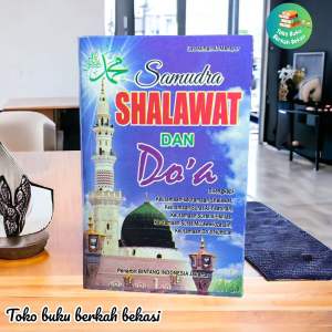 Buku samudra shalawat dan doa dilengkapi keutamaan-keutamaan sholawat (18x13cm)