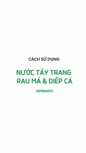 Nước tẩy trang Rau Má & Diếp Cá Herbario 300ml thuần chay