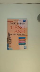 Sách - Tủ sách học là giỏi - Ngữ Pháp Tiếng Anh Giải thích và Thực hành ABBOOKS