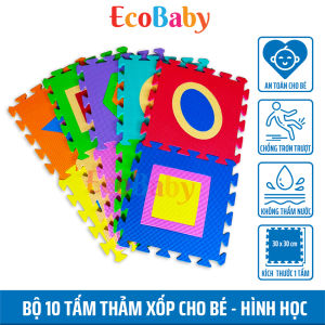Bộ 10 tấm Thảm xốp ECOBABY cho bé thảm chơi lót trải sàn trò chơi lắp ghép xếp hình đồ chơi cho bé kèm quà tặng – 30x30cm – hình học
