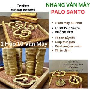 NHANG VÂN MÂY PALO SANTO TRẮC XANH GỖ THÁNH- CÂN BẰNG CẢM XÚC THƯ GIÃN THANH LỌC KHÔNG KHÍ- HÚT NĂNG LƯỢNG TỐT- TANUSTORE