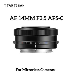 TTArtisan AF 14มม. APS-C F3.5ที่สำคัญเลนส์กล้องถ่ายรูปสำหรับการถ่ายภาพมนุษยศาสตร์ด้วย Sony E-Mount A6400 ZVE10 FX30 A7RIII