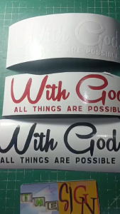 WITH GOD ALL THINGS ARE POSSIBLE. 7” x 2.5”. Vinyl sticker decals cut out. Available in any size and color.