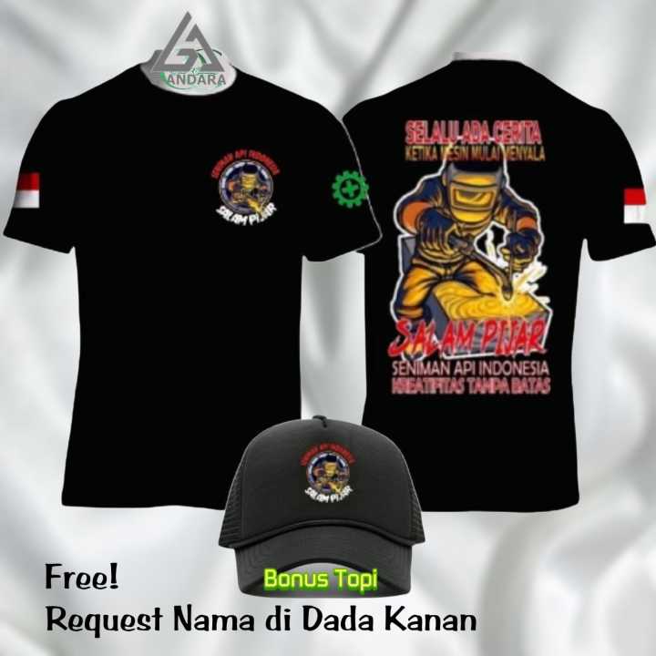 KAOS SENIMAN API SALAM PIJAR WELDER SELALU ADA CERITA TSHIRT