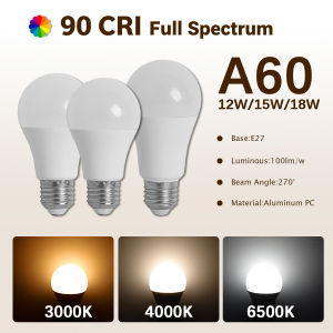 High CRI90 Bulb 12W 15W 18W LED Lamp Soft Warm White Lighting AC100-240V Energy Saving Decor Indoor Living Room Kitchen Bedroom