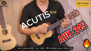 Đàn Ukulele Acutis AUK-24S | Concert Ukulele | Gỗ Nguyên Tấm | chính hãng 100% (gồm đàn bao da)