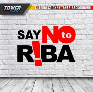 Sticker cutting SAY NO TO RIBA stiker motor mobil