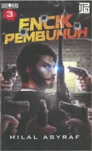Saga HERO 3: Encik Pembunuh - Hilal Asyraf (NEW)