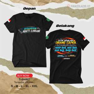 ORGNAL KAOS PASUKAN ANTI LIBUR VOL.4 NEW (tebal bahan combed 24s)