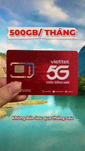 ( DATA KHỦNG ) SIM 5G VIETTEL GÓI MỚI TOANH 6T5G125 - 12T5G125 - TẶNG 500GB/THÁNG DATA TỐC ĐỘ CAO KHÔNG GIỚI HẠN THEO NGÀY - SỬ DỤNG TRỌN GÓI 6 THÁNG - 1 NĂM KHÔNG NẠP TIỀN . FREESHIP - CHƯA KÍCH HOẠT
