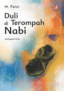 Buku Duli di Terompah Nabi - M. Faizi - DIVA Press