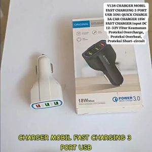 V138 CHARGER MOBIL FAST CHARGING 3 PORT USB 3IN1 QUICK CHARGE 3A CAR CHARGER 18W FAST CHARGER CAS CA