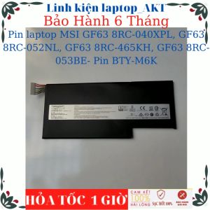 Pin laptop MSI GF63 8RC-040XPL GF63 8RC-052NL GF63 8RC-465KH GF63 8RC-053BE- Pin BTY-M6K